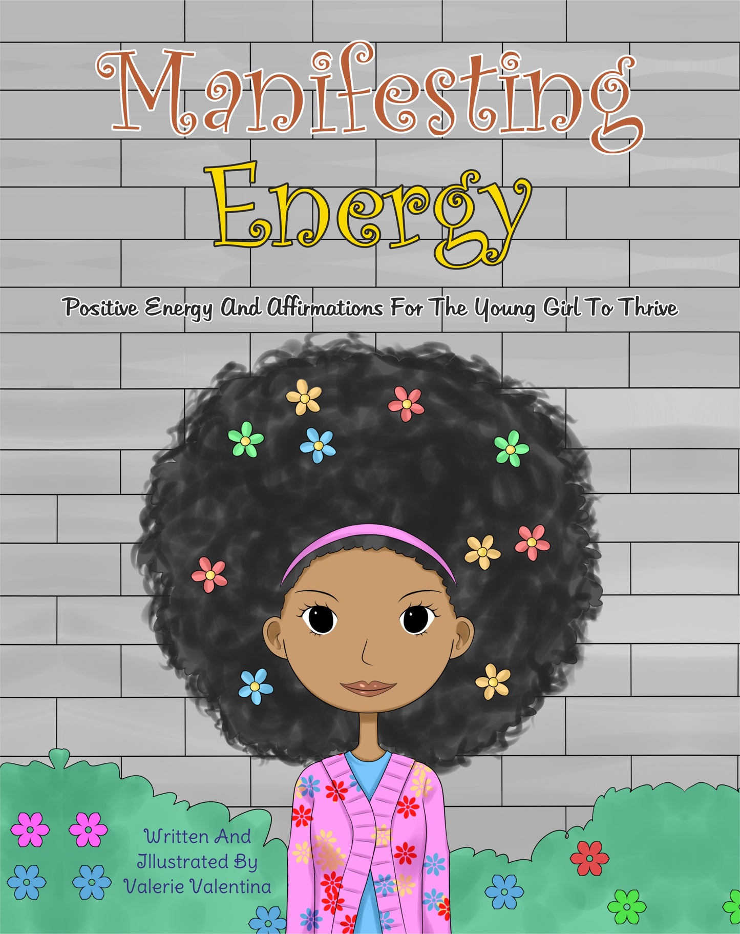 Manifesting Energy: Positive Energy and Affirmations for the Young Girl to Thrive